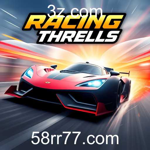 A Emoção e a Velocidade dos Jogos de 'Racing Thrills' na Plataforma 58r